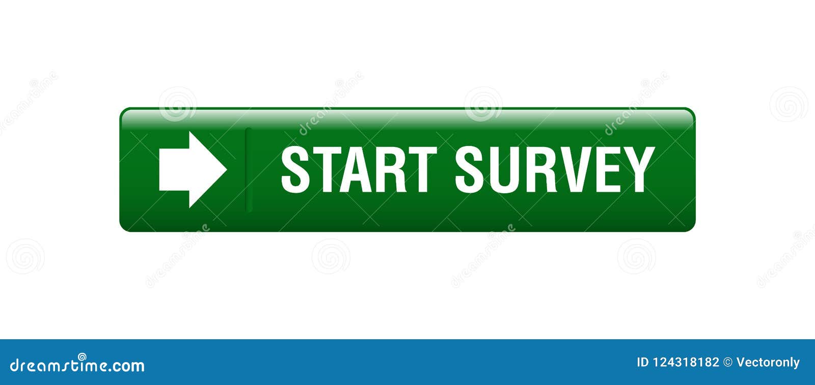 Start Survey Button Stock Illustrations – 1,007 Start Survey Button Stock  Illustrations, Vectors & Clipart - Dreamstime