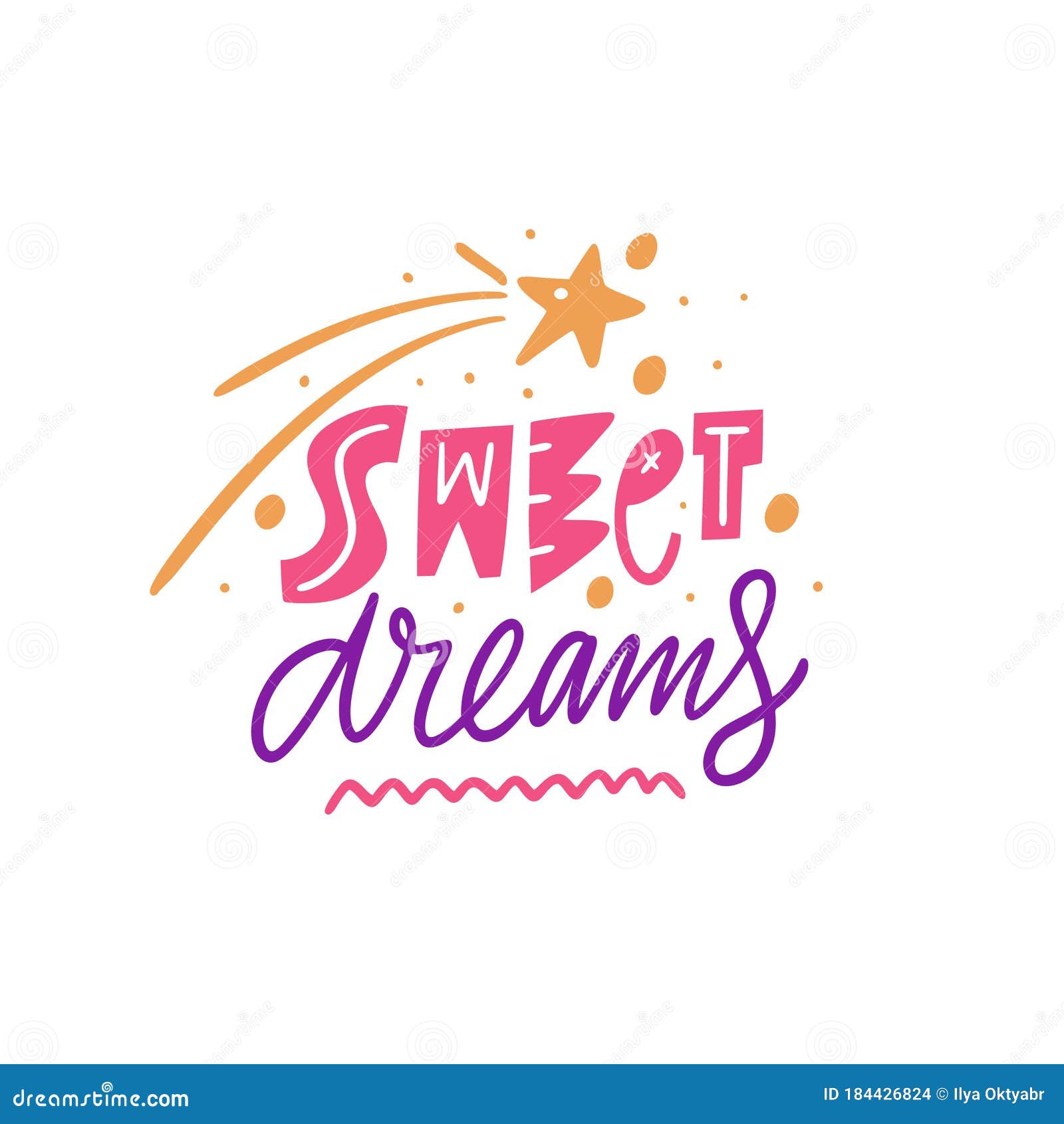 Sweet Dreams Lettering. Kids Phrase. Modern Typography. Colorful Vector ...