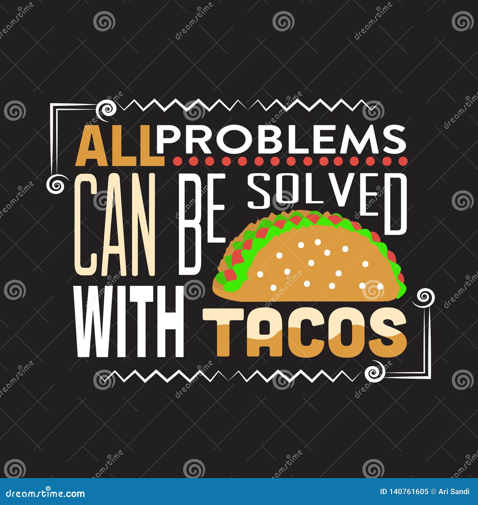 Tacos Quote and Saying Good for Print Design Stock Illustration
