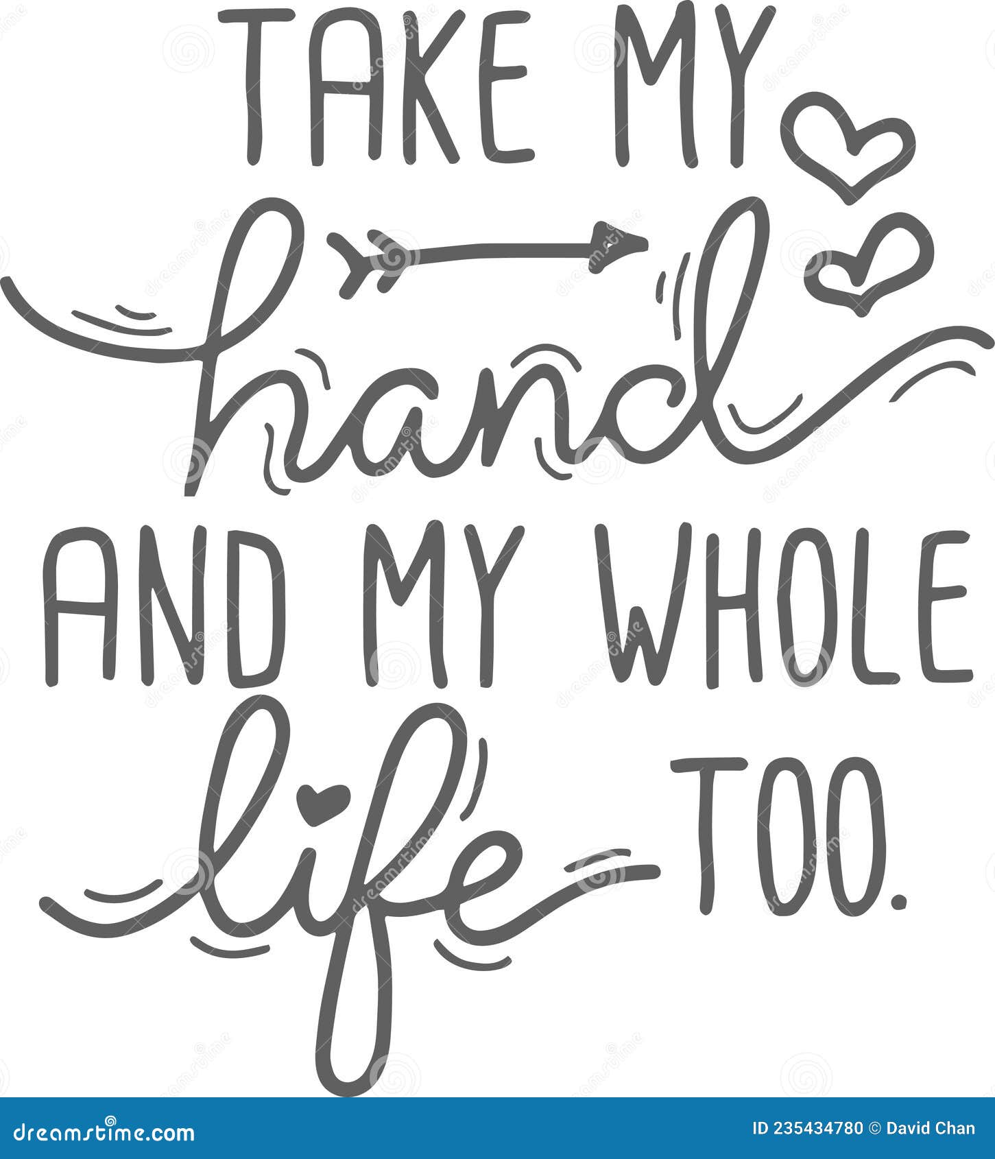 Take My Hand And My Whole Life Too Inspirational Quotes Stock Vector Illustration Of Information Camp