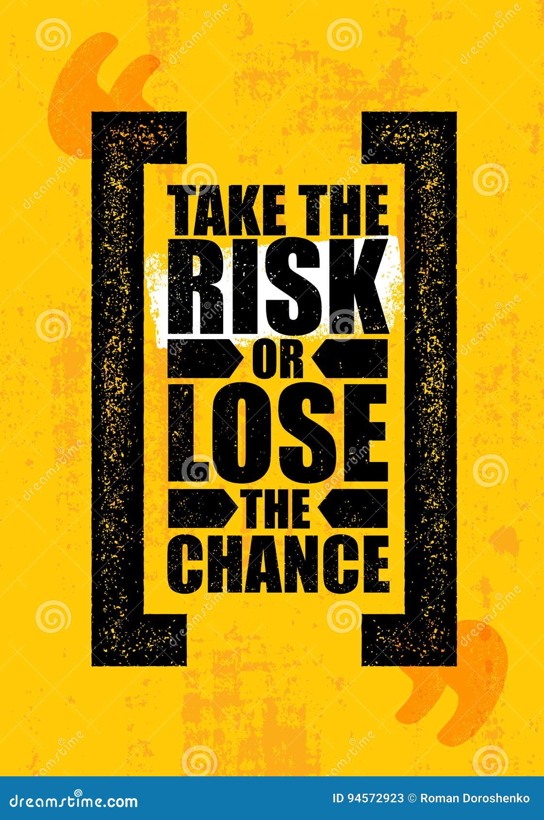 take the risk or lose the chance. inspiring creative motivation quote poster template.  typography banner 