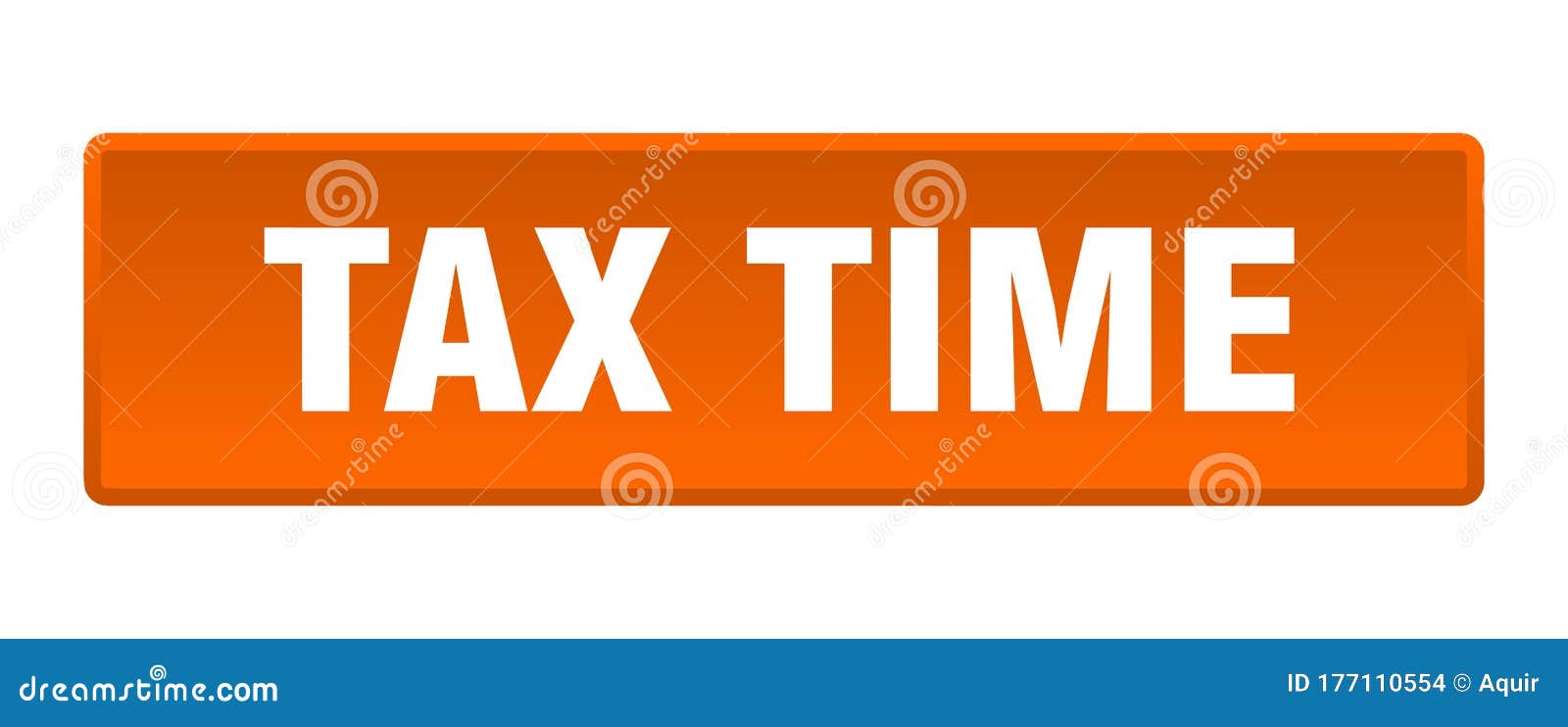Tax Time Button. Tax Time Square Isolated Push Button Stock Vector