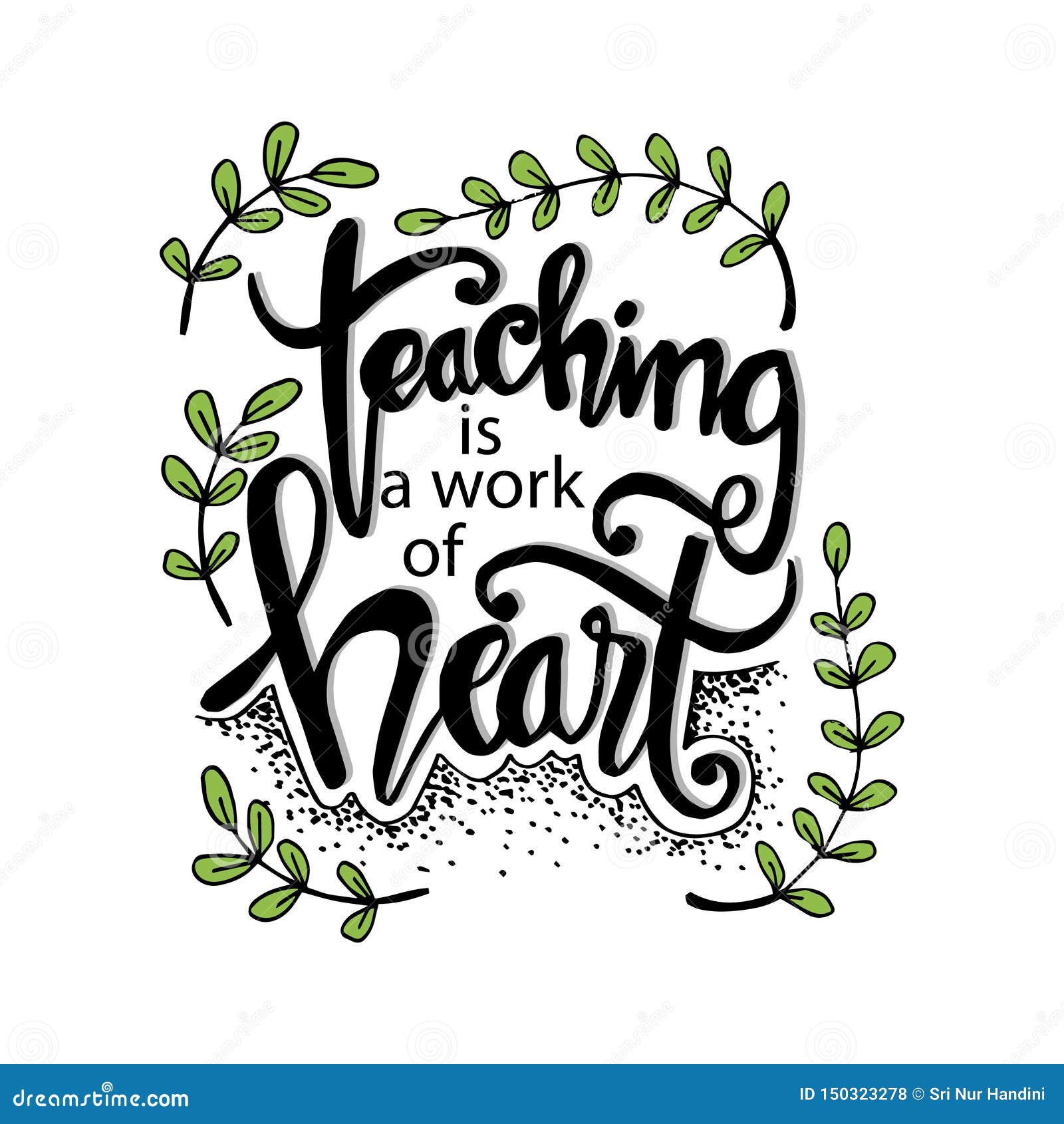 Teaching is a Work of Heart Typography. Stock Vector - Illustration of