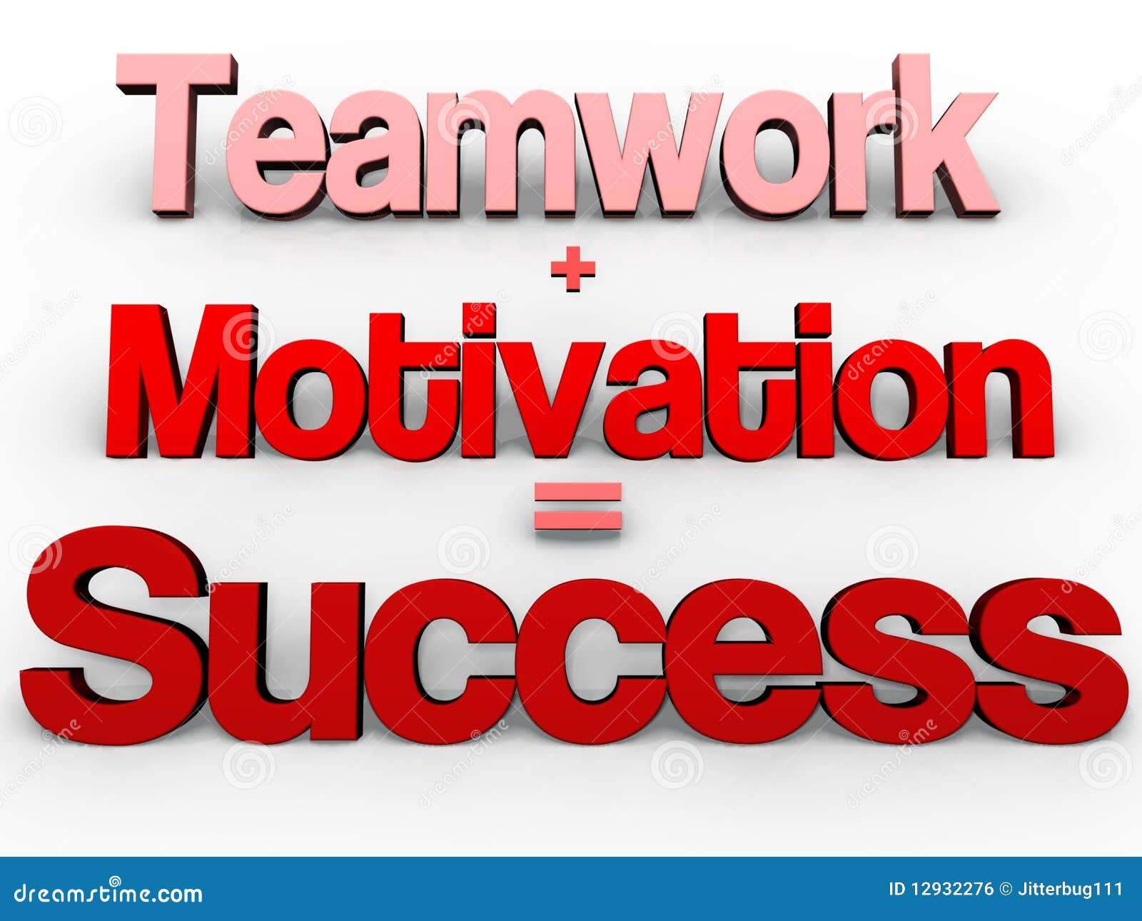 teamwork + motivation = success!