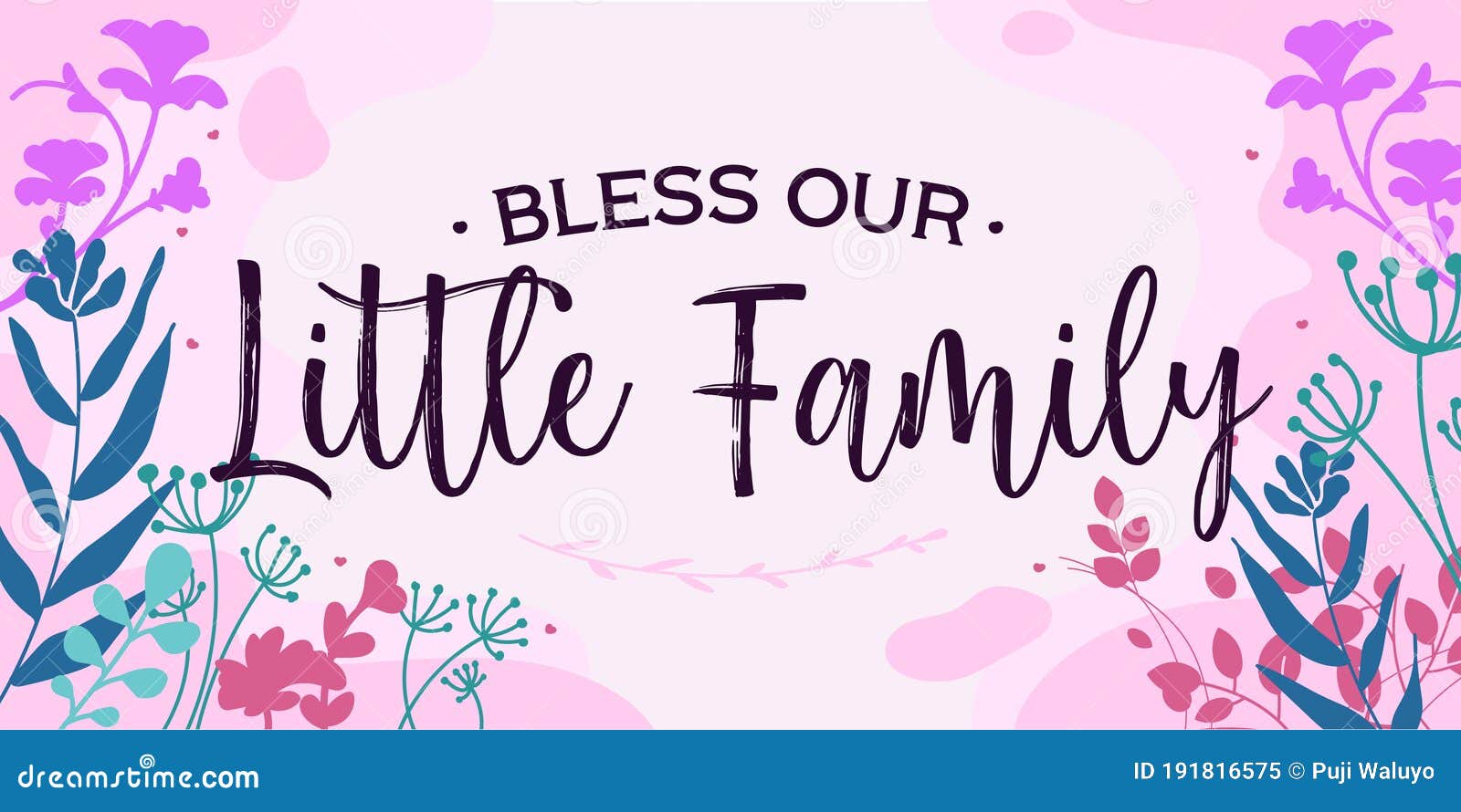 Our Little Family Quotes Faith Quote Bless Our Family Stock Vector - Illustration Of Colorful,  Background: 191816575