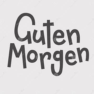 `Guten Handdrawn Vector Lettering in German, in English Means