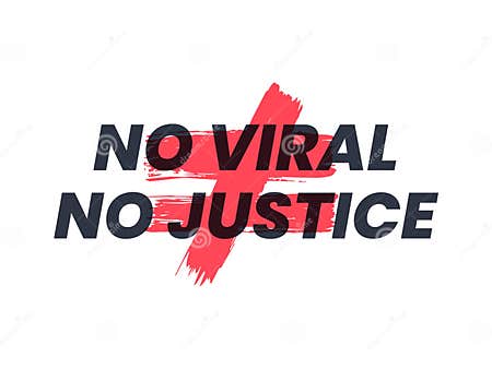 Text No Viral No Justice in White Background. Vector Illustration Stock