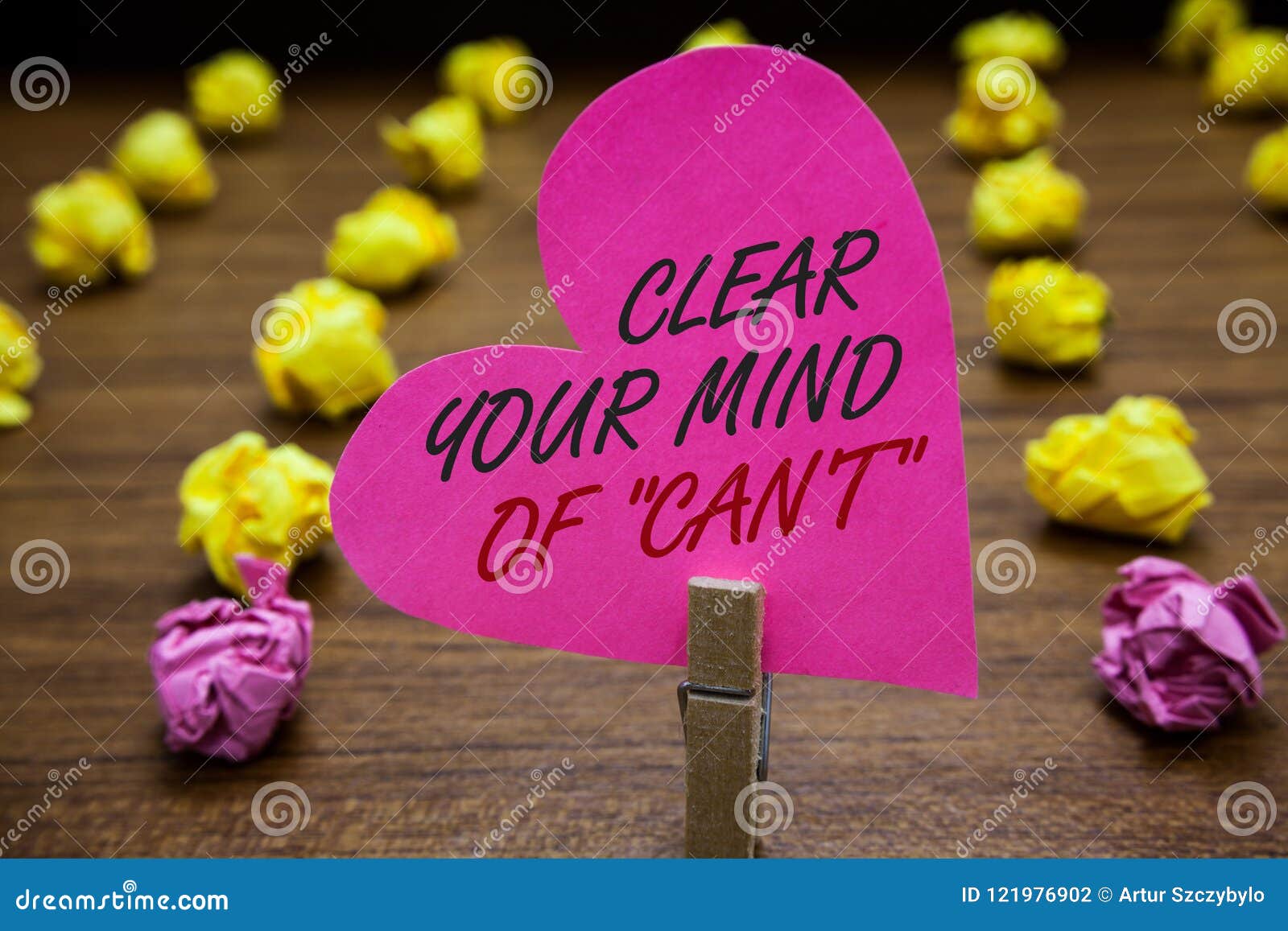 text sign showing clear your mind of can t not. conceptual photo have a positive attitude thinking motivation paperclip hold pink