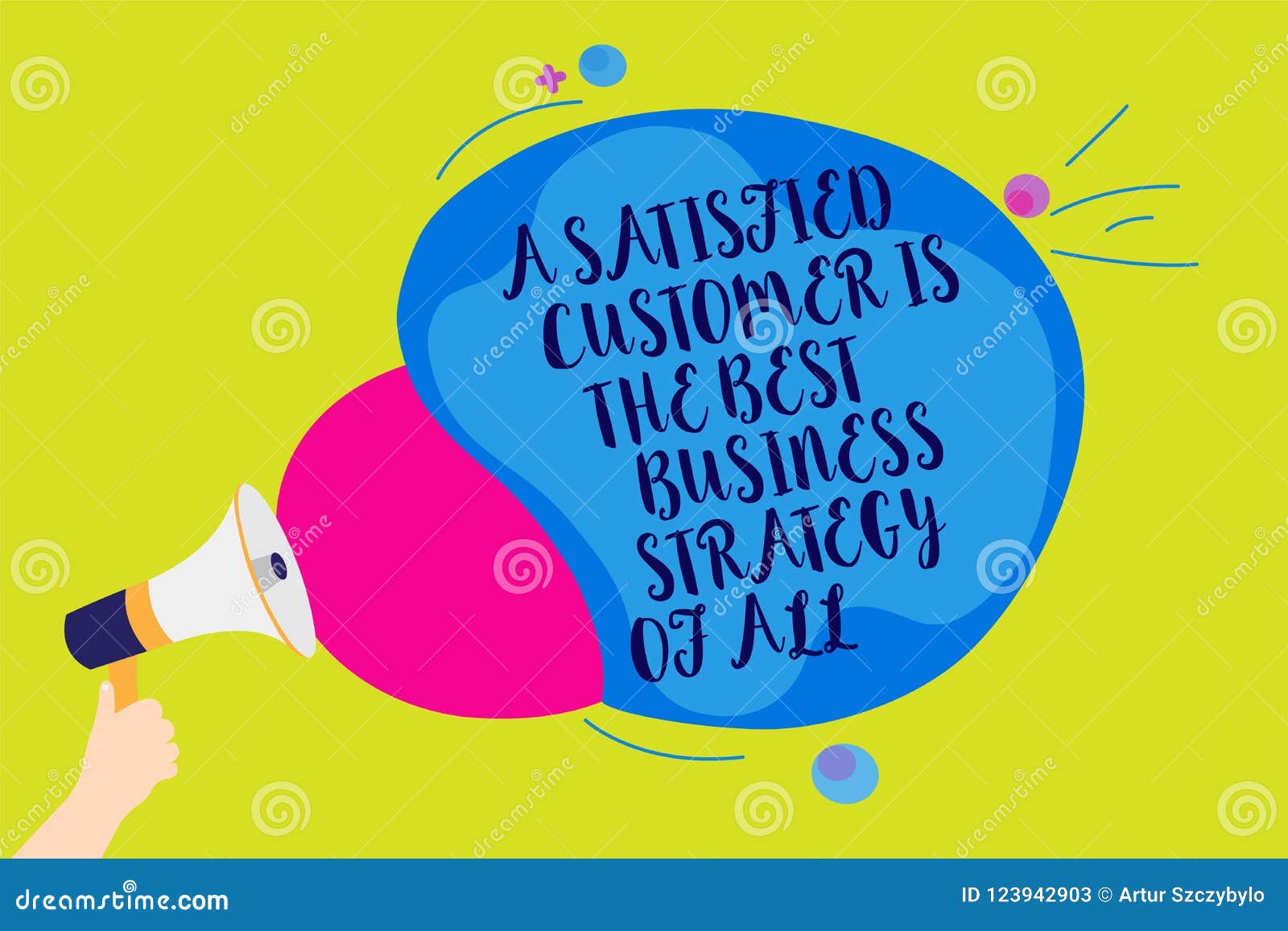 Text Sign Showing a Satisfied Customer is the Best Business Strategy of ...