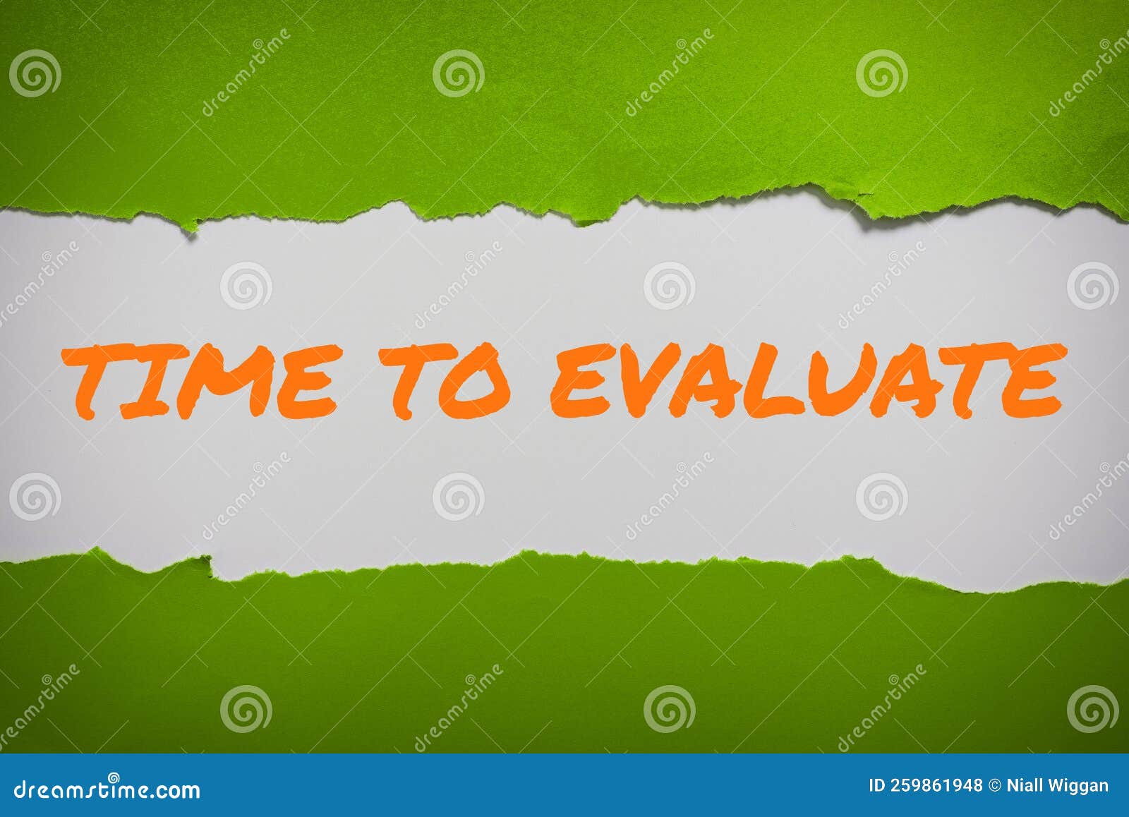 Text Sign Showing Time To Evaluate. Word Written on the Need To Get