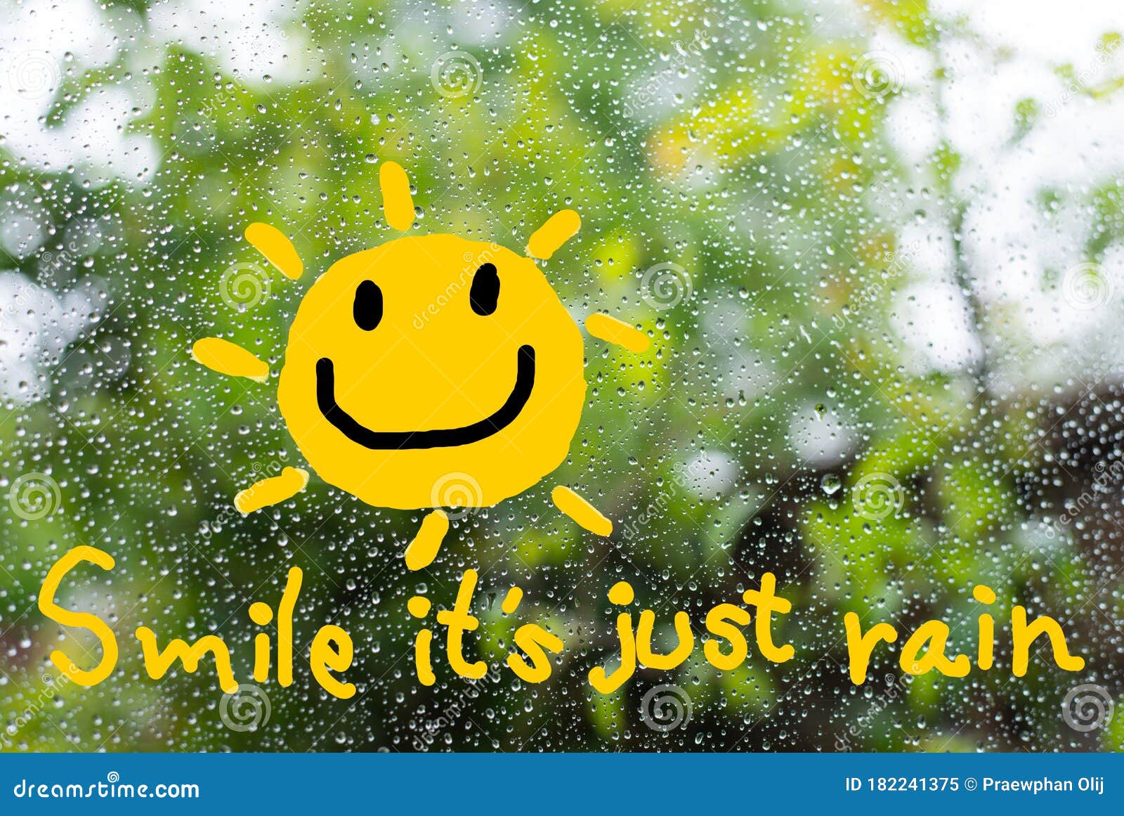 A Text `Smile, it`s Just Rain` in Concept To Cheer Up Stock Image ...
