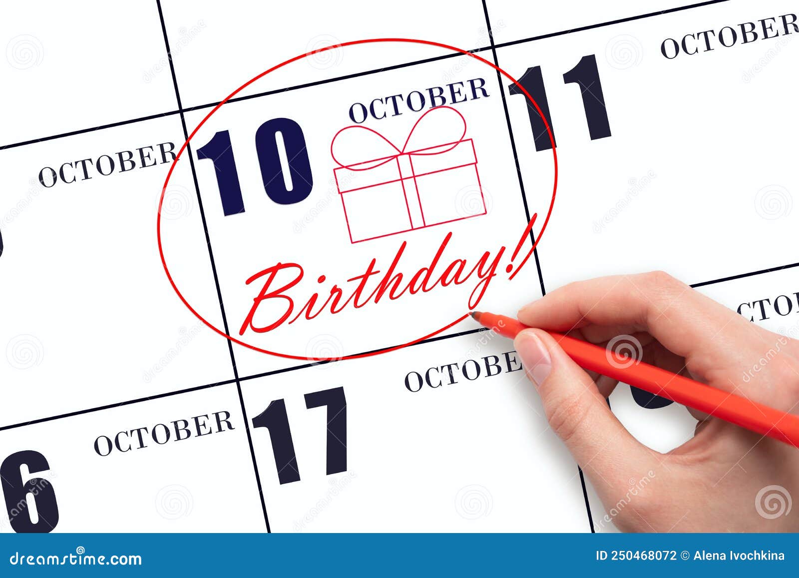 The Hand Circles the Date on the Calendar 10 October, Draws a Gift Box and Writes the Text Birthday. Holiday Stock Photo - Image of anniversary, family: 250468072