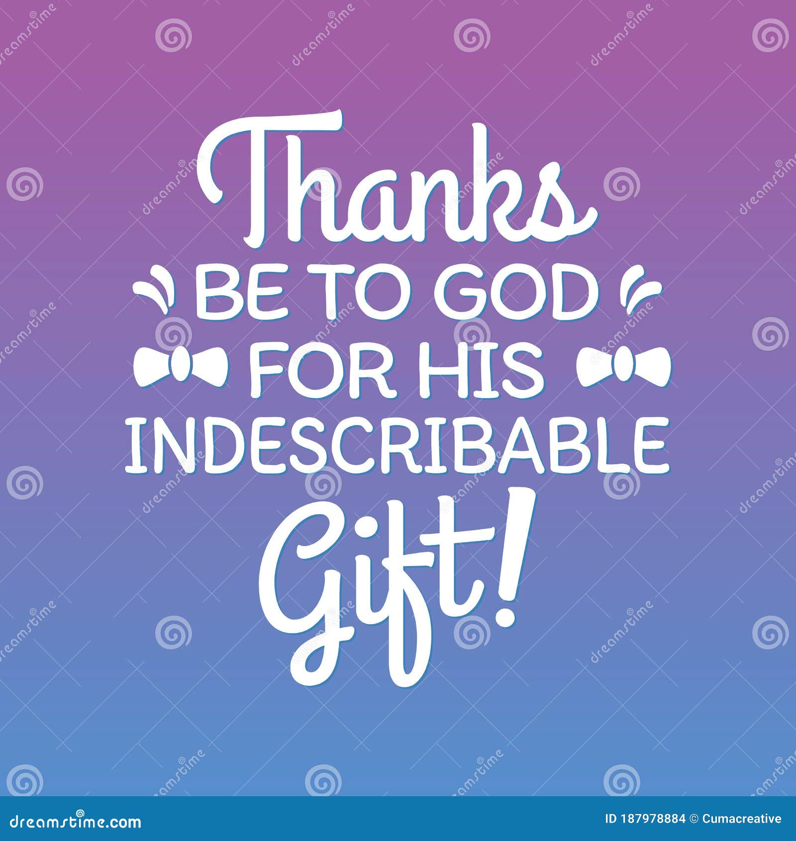 God's Indescribable Gift: A Source of Inspiration and Gratitude
