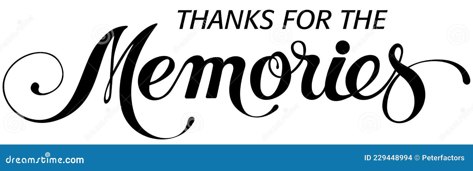 Thanks for the Memories Custom Calligraphy Text Stock Vector Illustration of script
