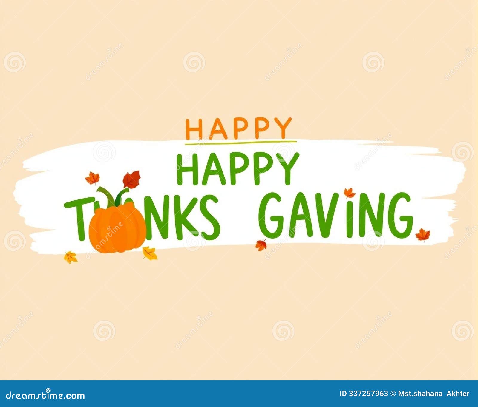 thanksgiving  with playful font, pumpkin, and autumn leaves.