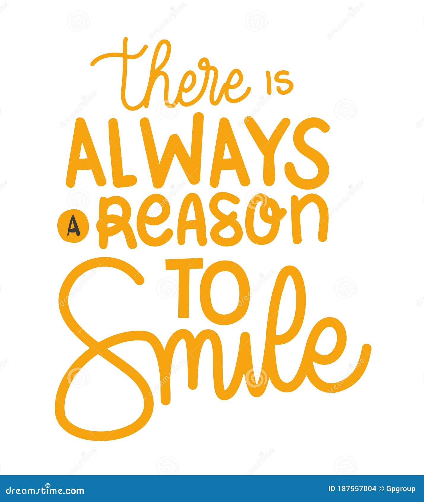 There Is Always A Reason To Smile Lettering Vector Design ...