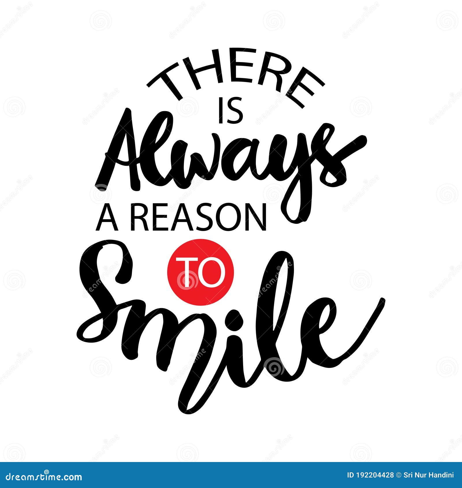 Download There Is Always A Reason To Smile. Stock Vector ...