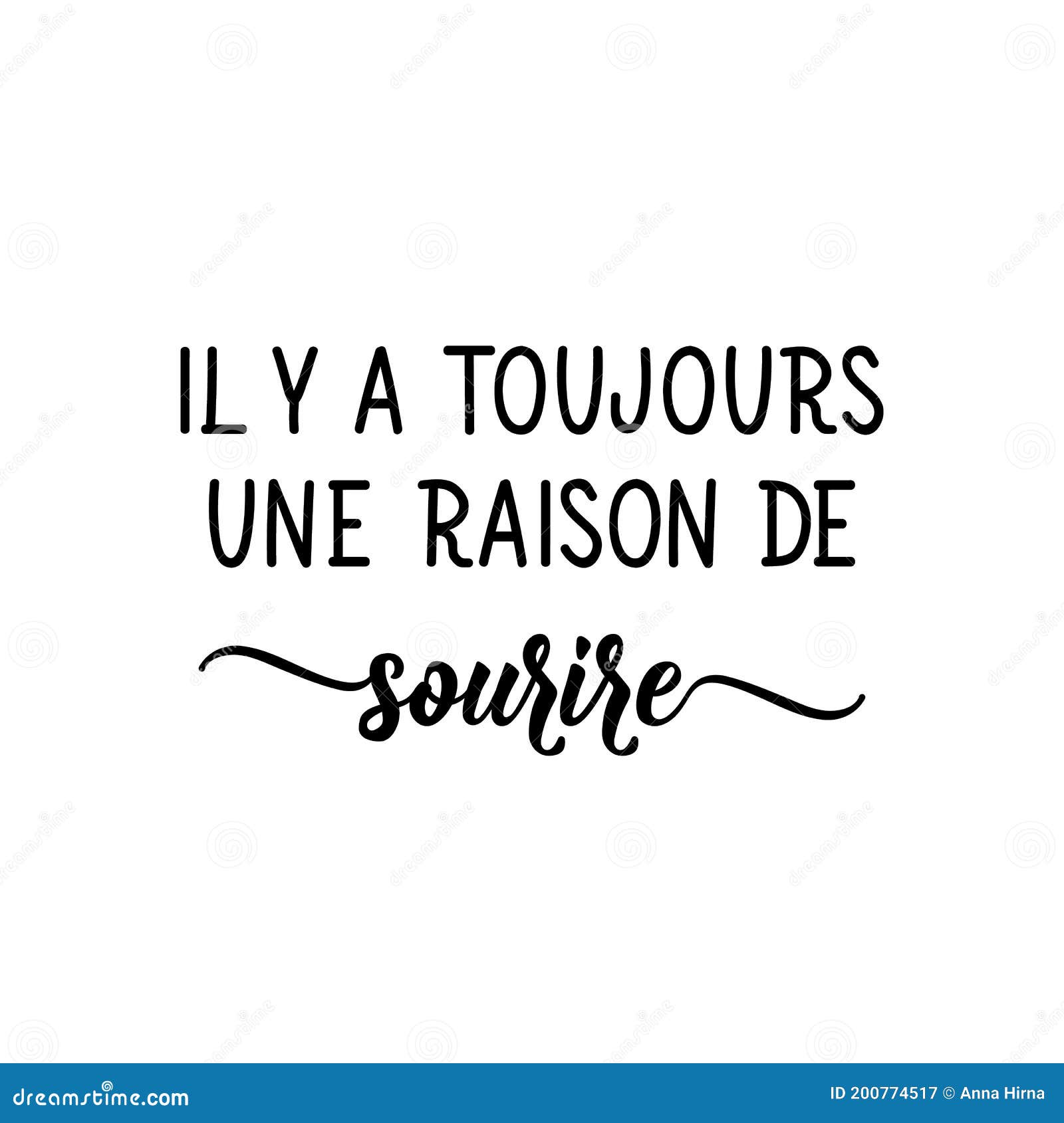 there`s always a reason to smile - in french language. lettering. ink . modern brush calligraphy