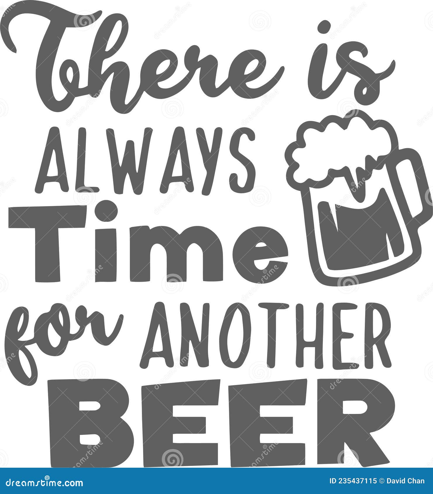 There is always Time for Another Beer Inspirational Quotes Stock Vector