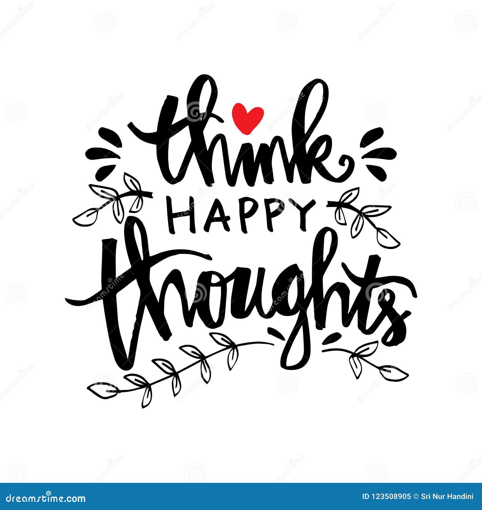 Think Happy Thoughts Hand Lettering. Stock Vector - Illustration ...