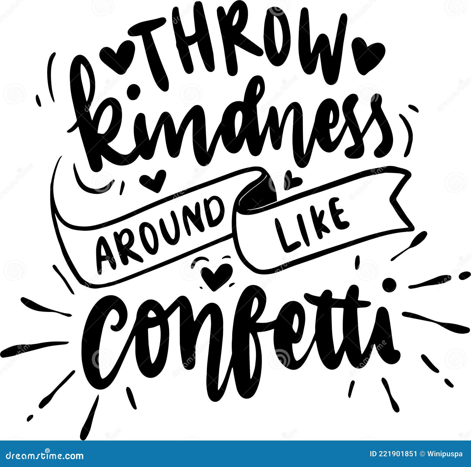 throw kindness around like confetti stock vector illustration of abstract inspiration 221901851