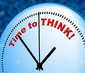 Time To Think Indicates At The Moment And Consider Stock Illustration Time To Think Indicates At The Moment And Consider Stock Illustration