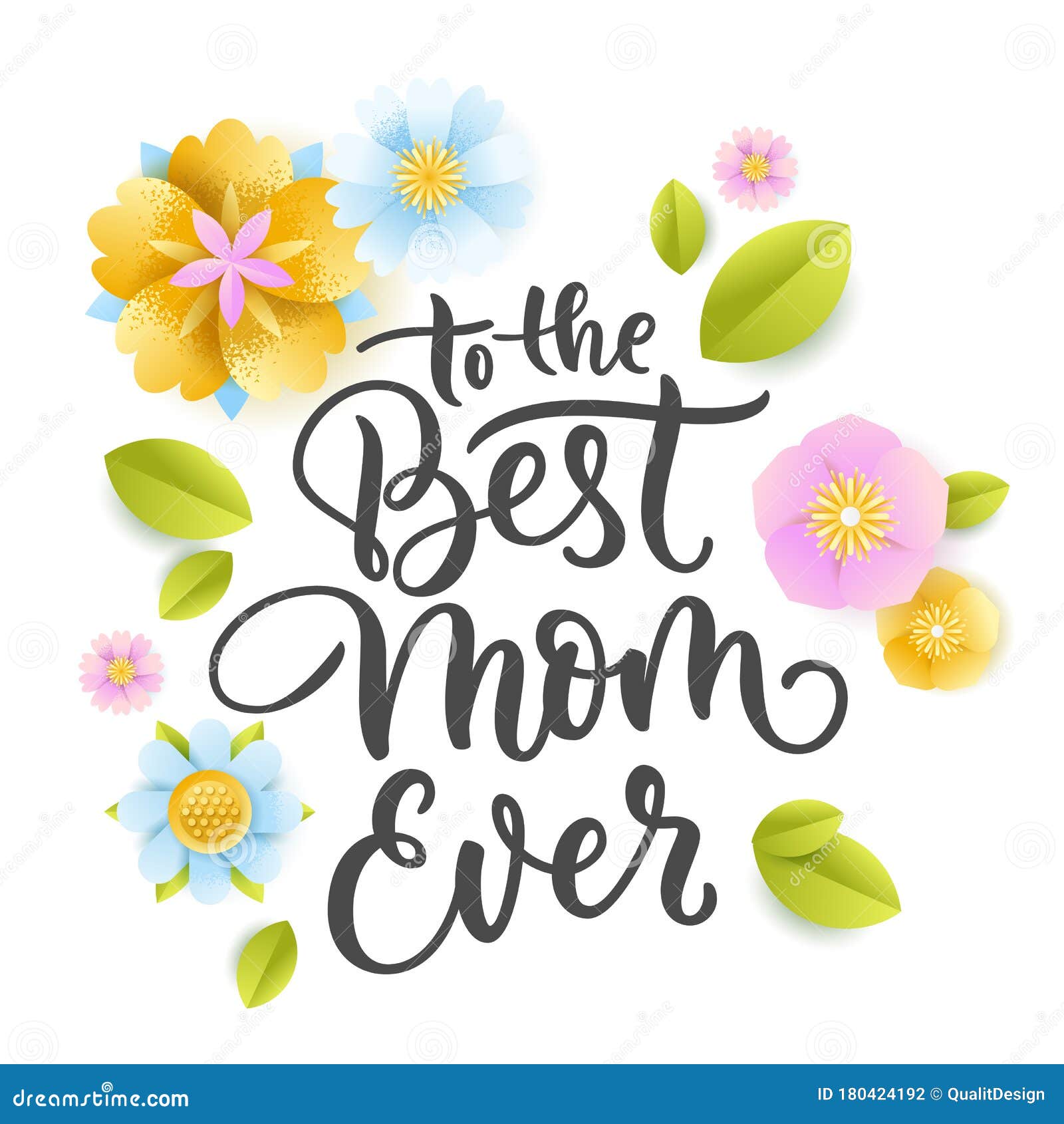 https://thumbs.dreamstime.com/z/to-best-mom-ever-calligraphy-lettering-paper-flowers-mothers-day-greeting-card-vector-floral-background-hand-drawn-craft-180424192.jpg