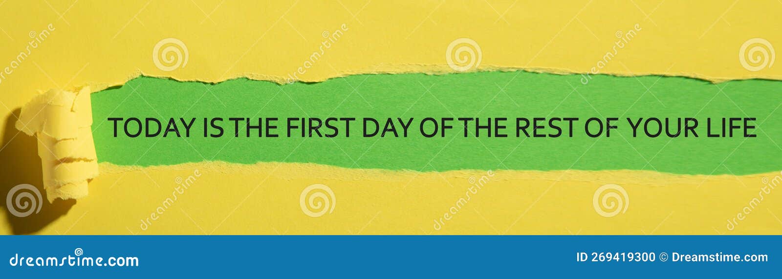 Today is the First Day of the Rest of Your Life Stock Photo Image of