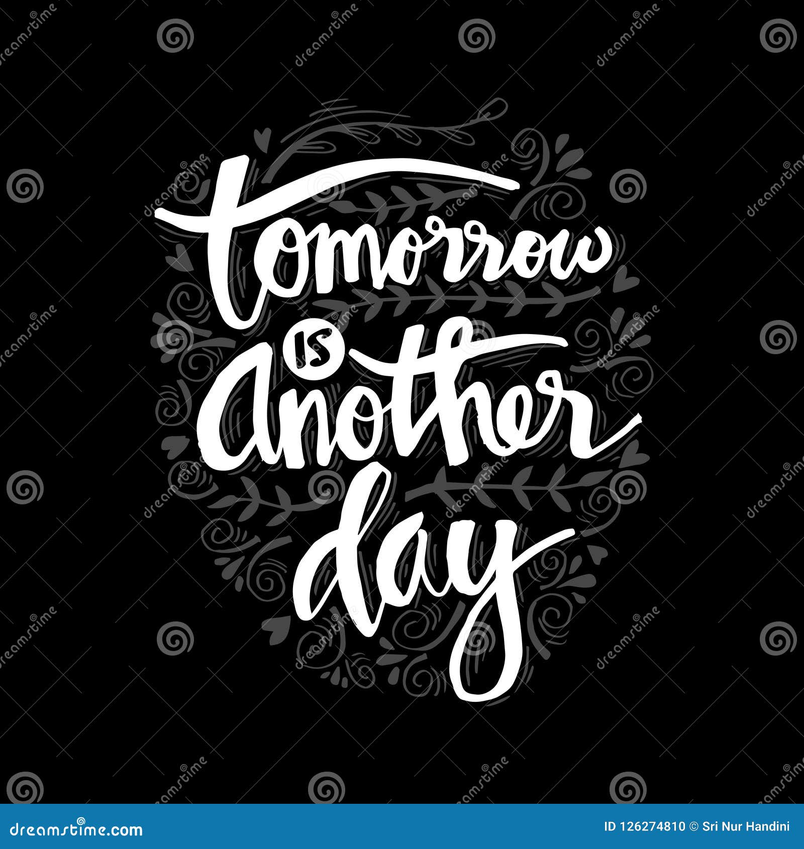 Tomorrow Is Another Day Stock Illustration Illustration Of Handwritten