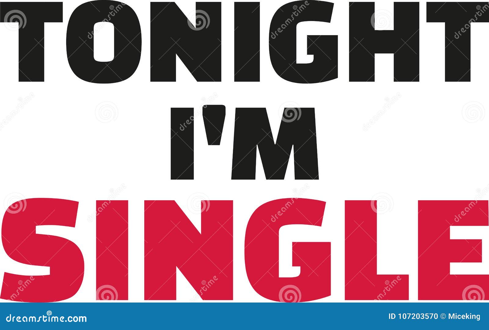tonight i`m a single
