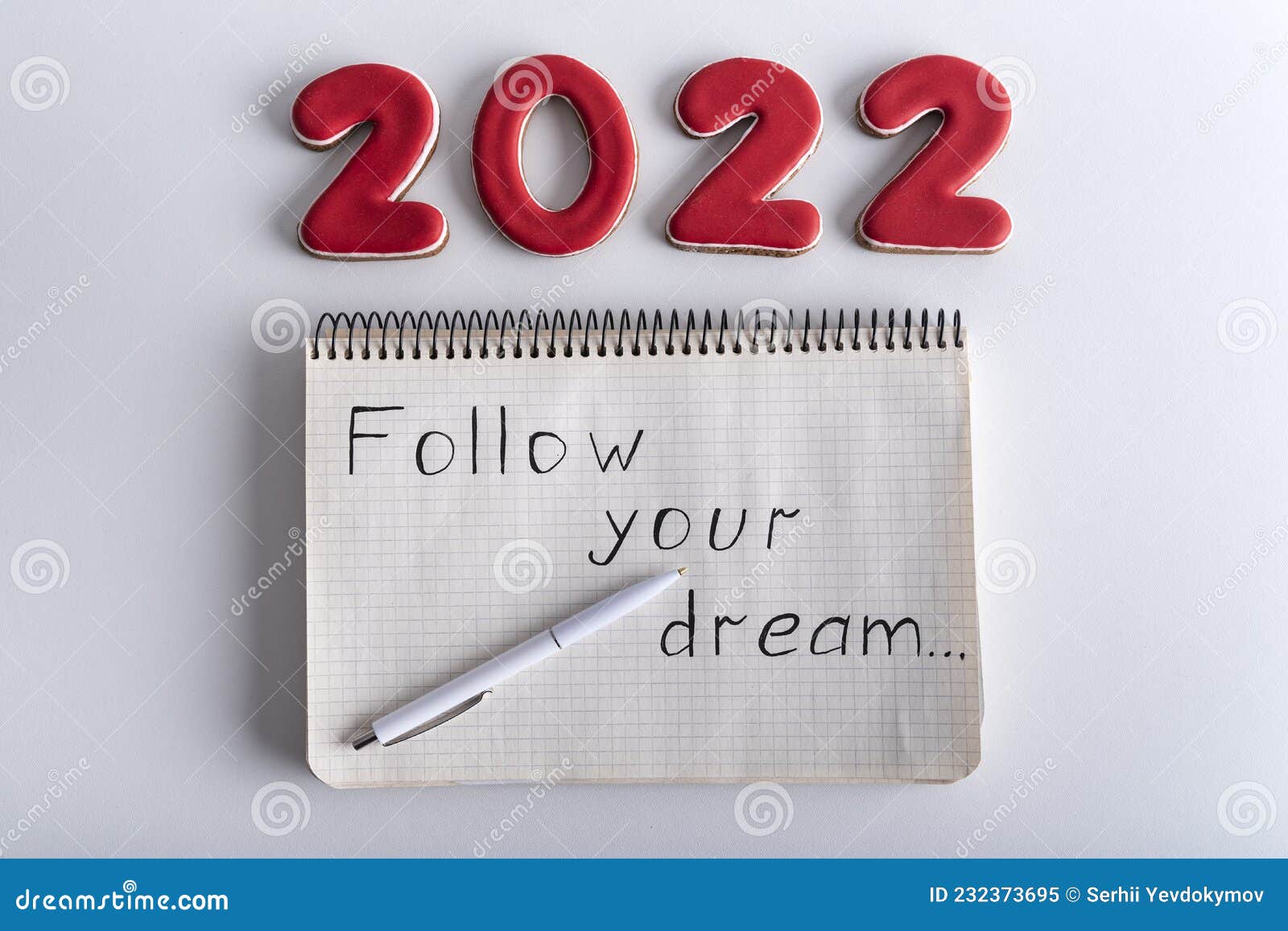 Top View Numbers 2022 and Notebook with Words: FOLLOW YOUR DREAM. Wishlist  for 2022 Stock Image - Image of follow, dreams: 232373695