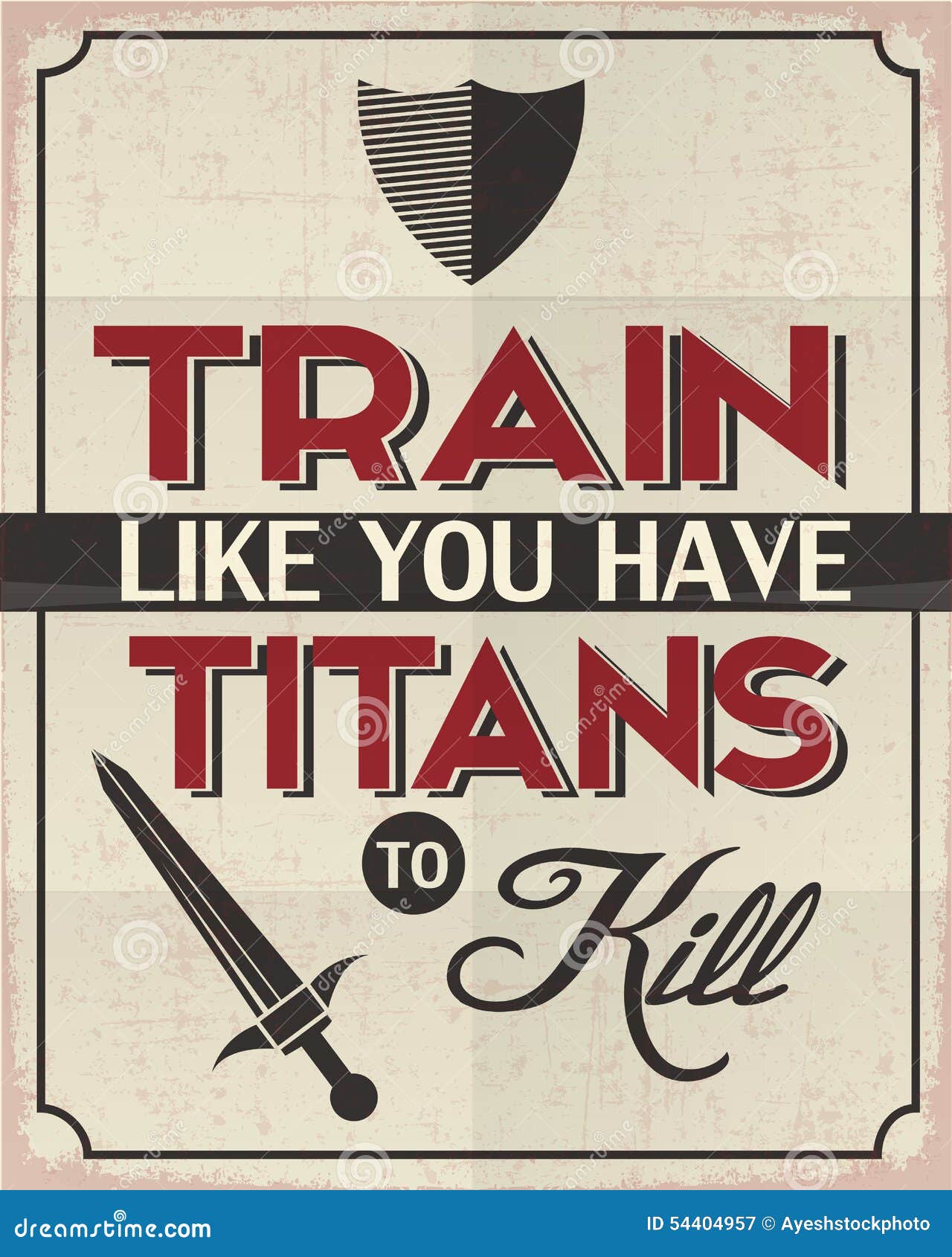 train like you have titans to kill