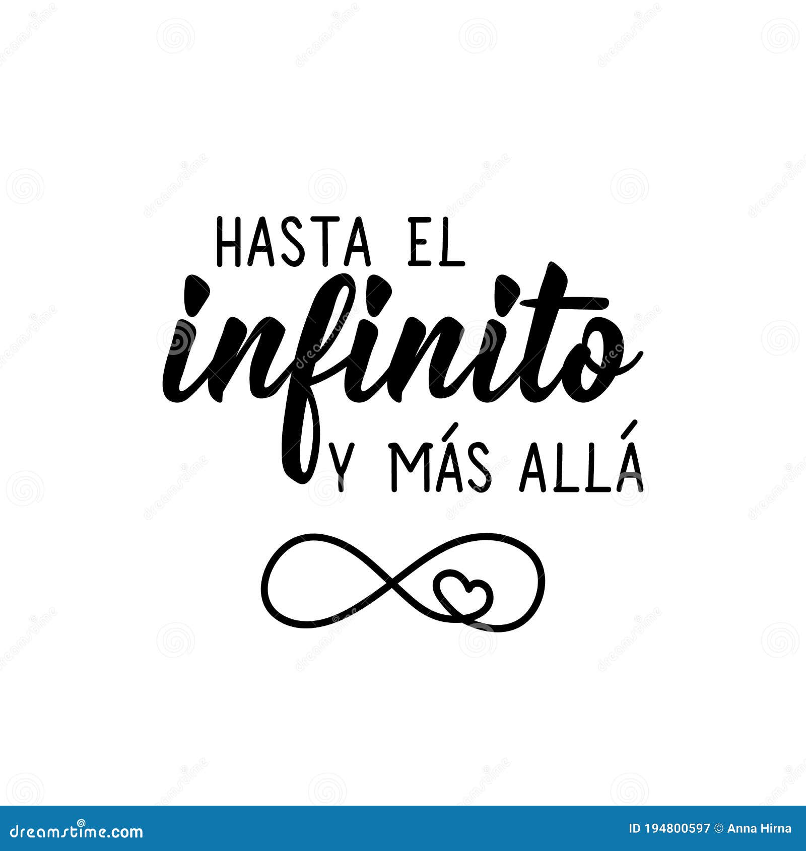 translation from spanish - to infinity and beyond. lettering. ink . modern brush calligraphy