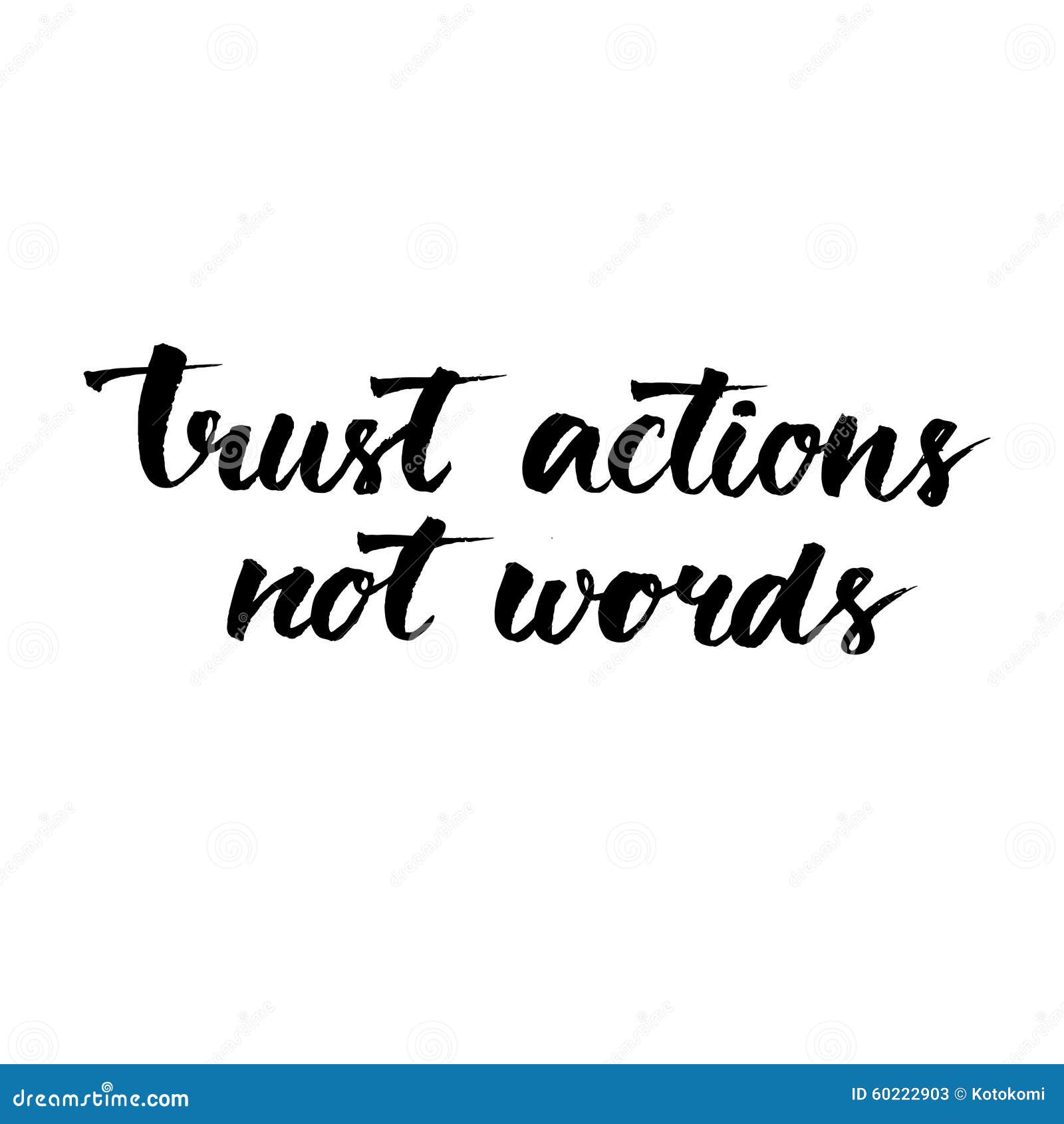Trust Actions, Not Words. Black Motivational Quote Stock Vector - Illustration Of Personality, Music: 60222903