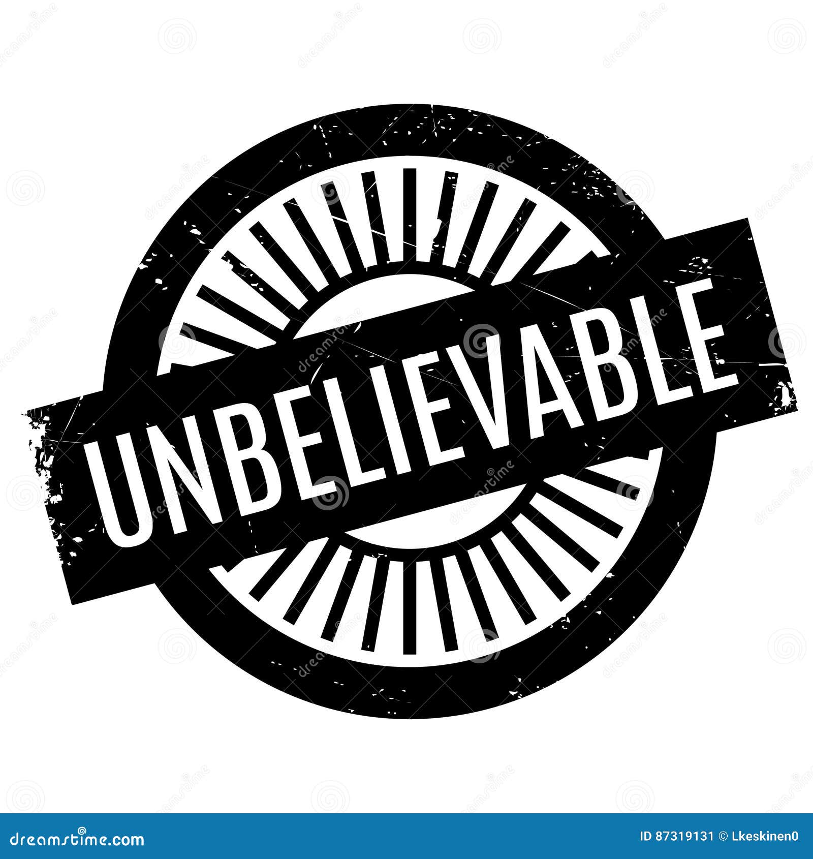 unbelievable rubber stamp