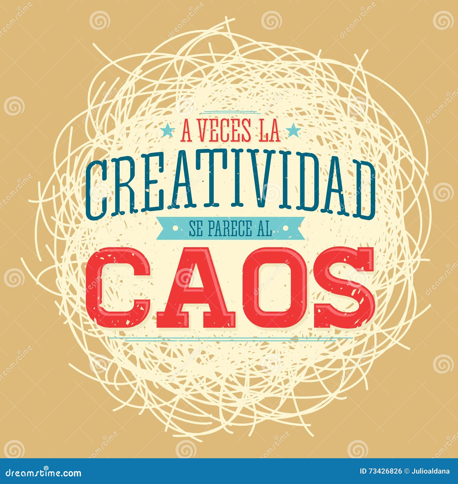 a veces la creatividad se parece al caos - creativity sometimes looks like chaos spanish text