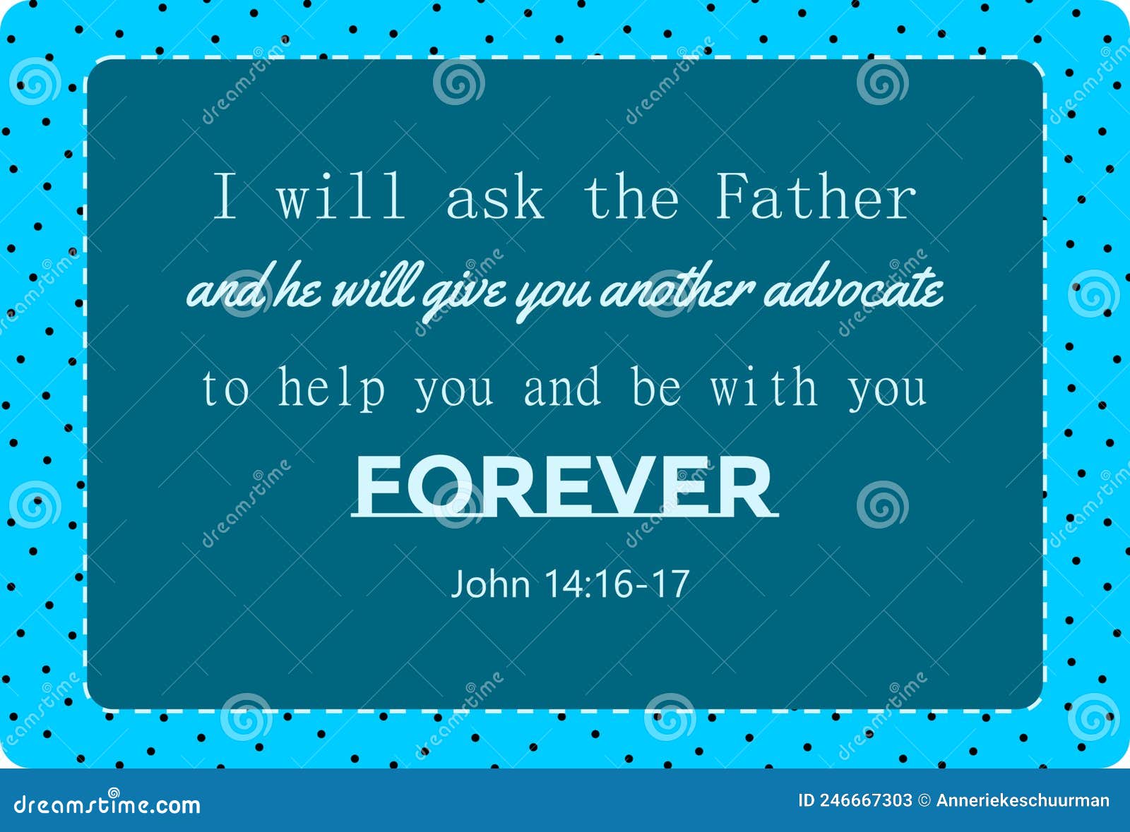 Vector Bible Text I Will Ask The Father And He Will Give You Another