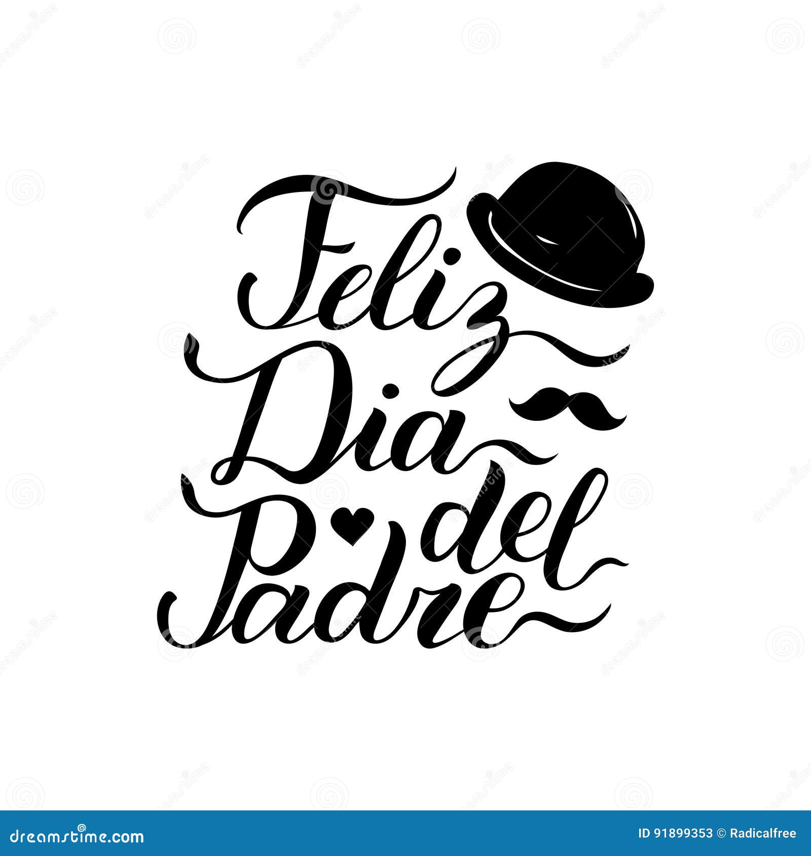  calligraphy feliz dia del padre, translated happy fathers day for greeting card, festive poster etc.