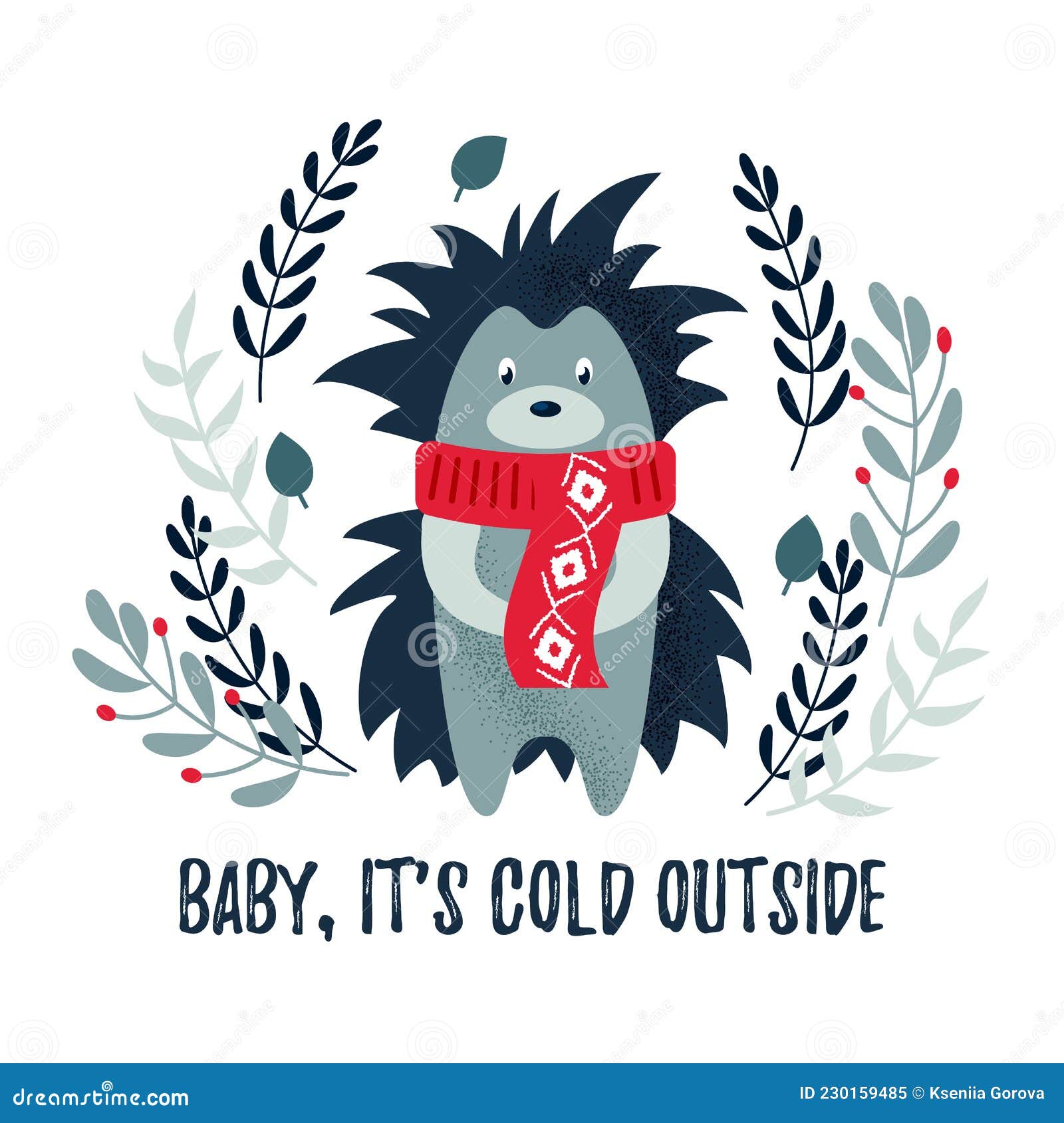  christmas winter card with a cute hedgehog and cozy slogan. christmas . baby, itÃ¢â¬â¢s cold outside