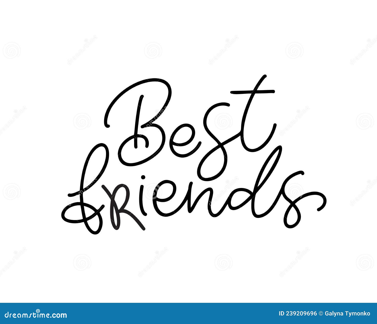 Vector Hand Written Monoline Lettering Text Best Friends. Quote for ...