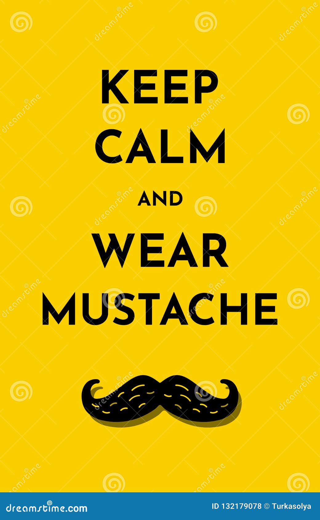 Vector Illustration Card With Text Keep Calm And Wear Mustache Stock Vector Illustration Of