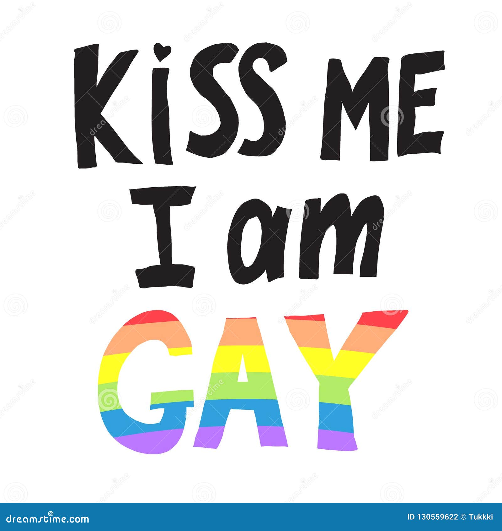 Vector Illustration of Words Kiss Me I am Gay with Rainbow Stock Vector -  Illustration of concept, homosexuality: 130559622