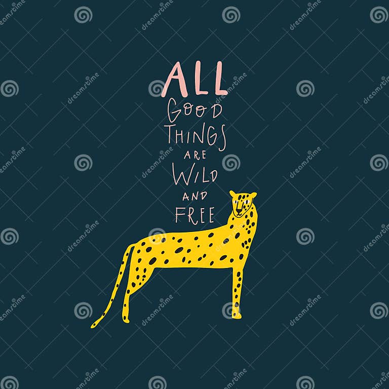 vector-leopard-and-handwritten-quote-all-good-things-are-wild-and-free