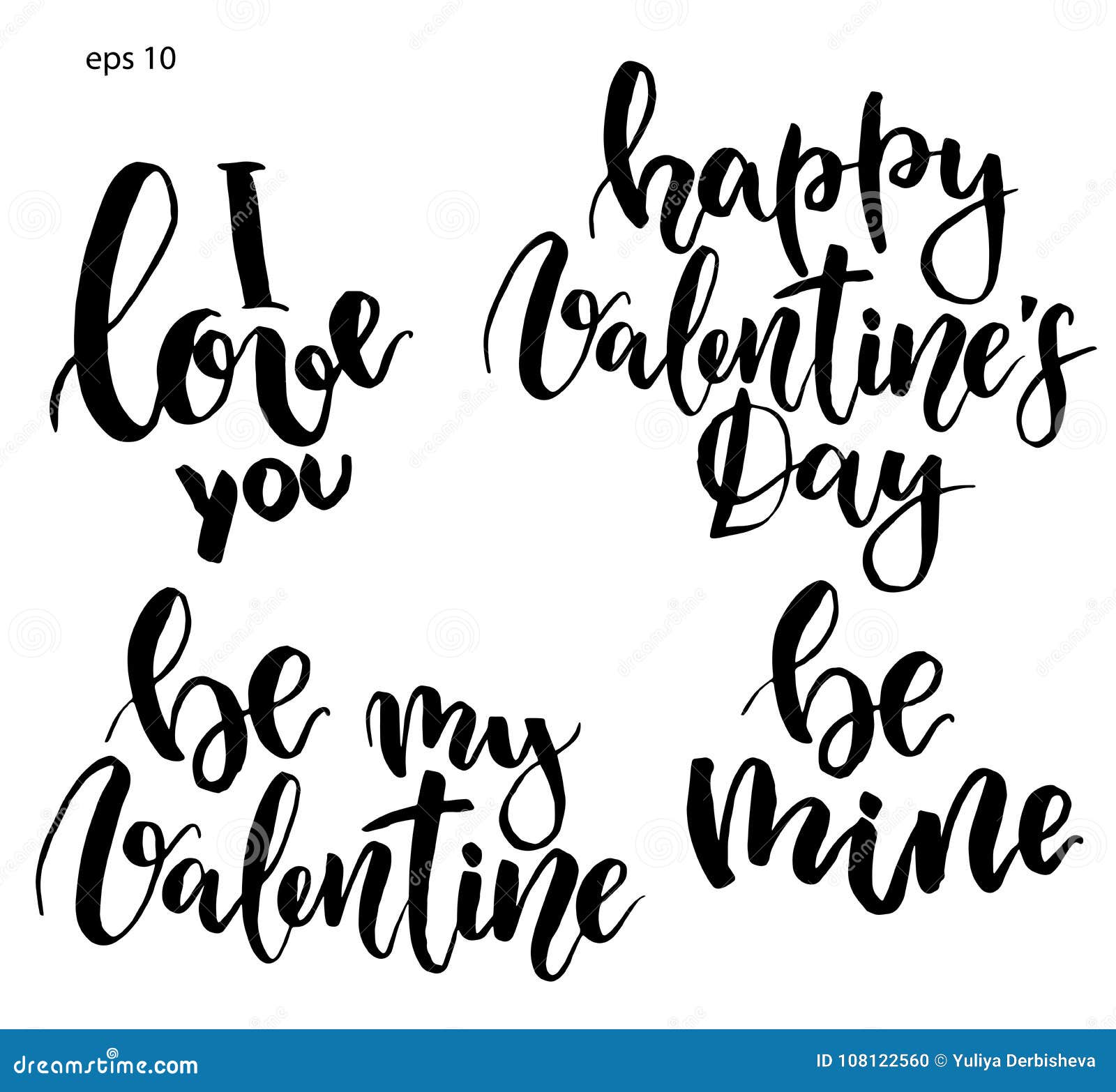 Vector Lettering. Hand Painted Phrase: I Love You, Be My Valentine, Be Mine, Happy Valentine`s ...