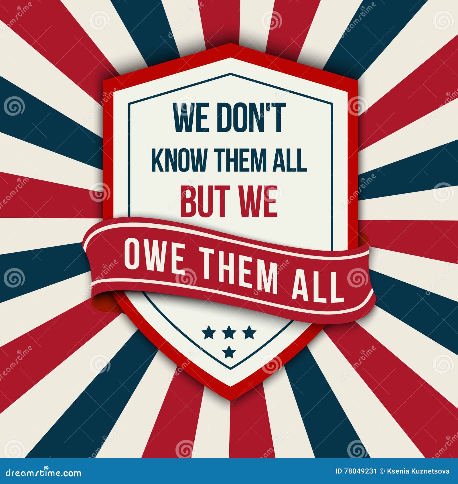 quote - we don t know them all. veterans day poster.