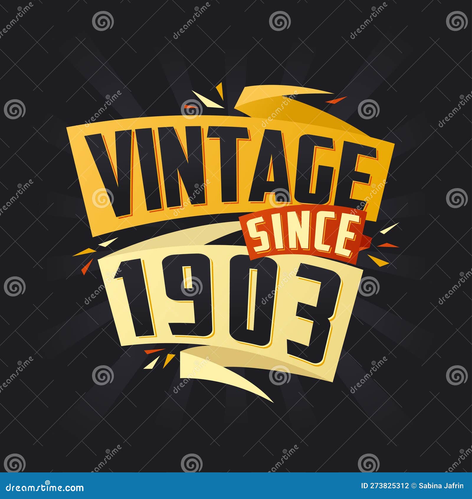Vintage since 1903. Born in 1903 Birthday Quote Vector Design Stock