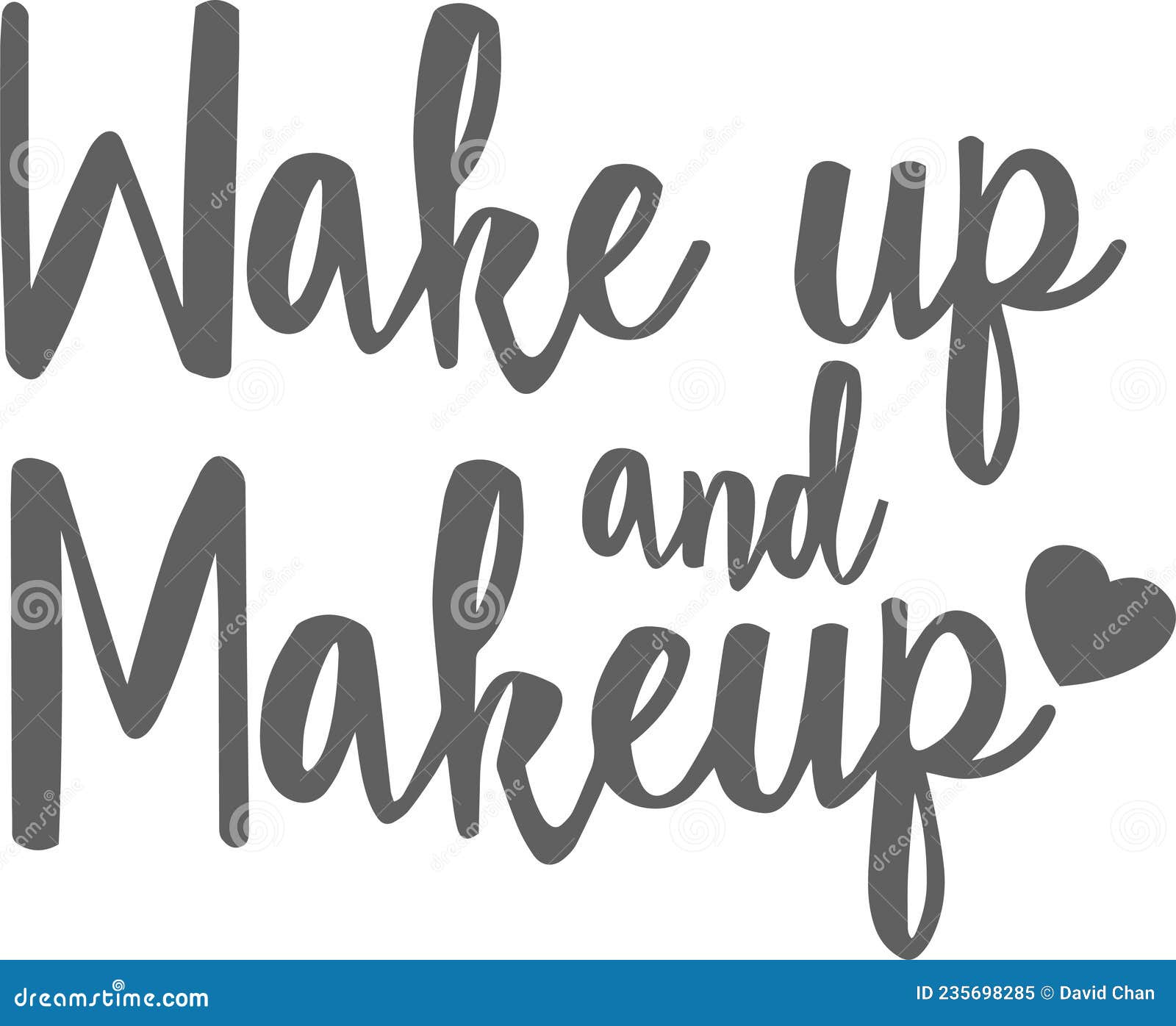 Wake Up and Makeup Inspirational Quotes Stock Vector - Illustration of 