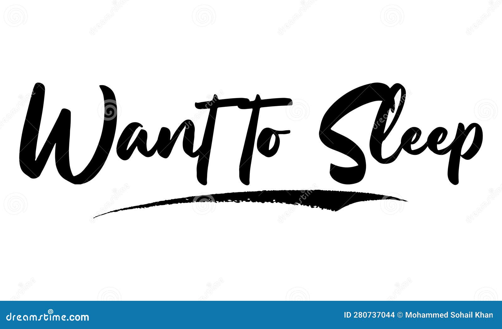 Want To Sleep Bold Text Typography Lettering Vector Design Quote Stock