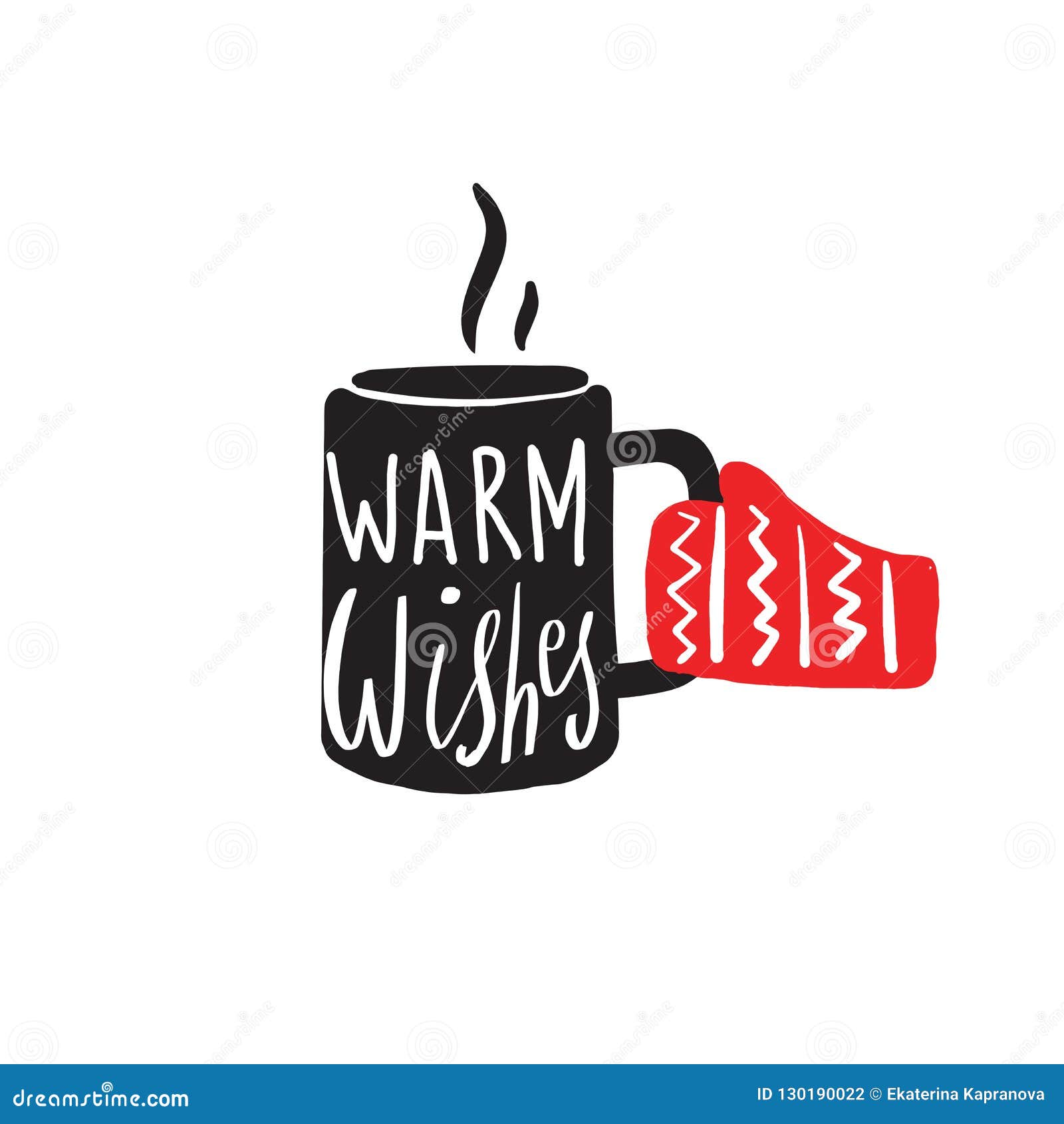 Warm Wishes. Hand Lettering Poster. Illustration of Mug and Red Mitten ...