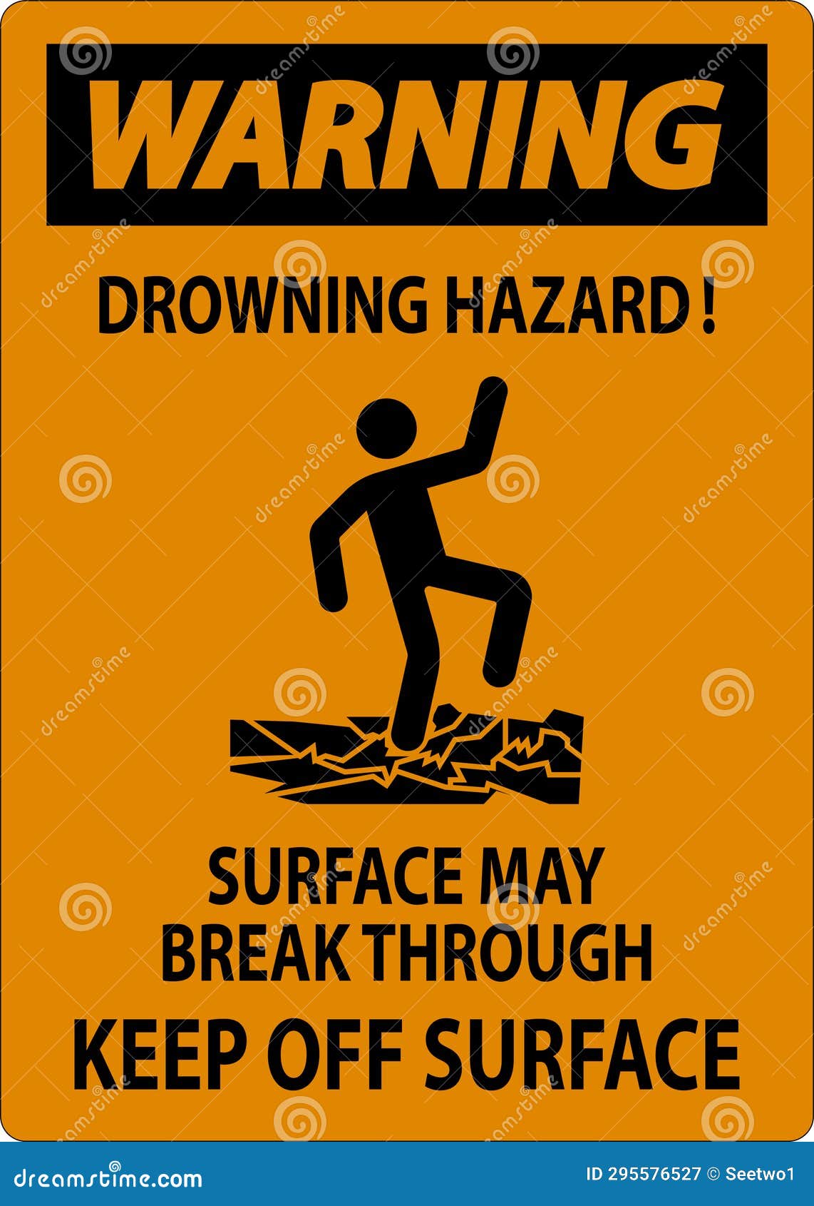 Warning Sign Drowning Hazard Surface May Break through, Keep Off